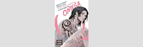 How to Deal When Your Intimidating Neighbor is Actually an Omega (One Shot)