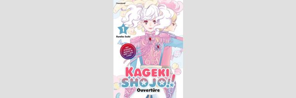 Kageki Shojo!! Ouvertüre | かげきしょうじょ！！　シーズンゼロ　上巻 (Serie komnplett)