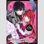 VOM YAKUZA ZUR VILLAINESS Wiedergeboren in einem Otome-Game | 悪党一家の愛娘、転生先も乙女ゲームの極道令嬢でした。～最上級ランクの悪役さま、その溺愛は不要です！