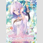 THE TOO-PERFECT SAINT Tossed Aside by My Fiancé and Sold to Another Kingdom | 完璧すぎて可愛げがないと婚約破棄された聖女は隣国に売られる