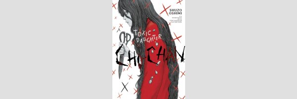 Toxic Daughter: Chi-chan (One Shot)