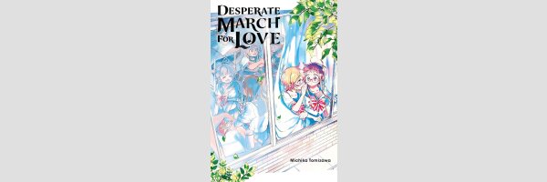 Desperate March for Love |  恋の絶望行進曲(One Shot)