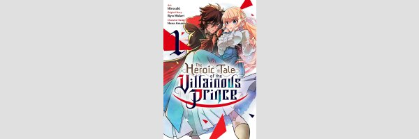 The Heroic Tale of the Villainous Prince | 悪役王子の英雄譚