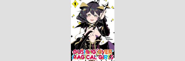 Gushing over Magical Girls | 魔法少女にあこがれて