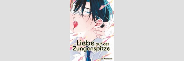 Liebe auf der Zungenspitze | 舌先から恋 (Serie komplett)