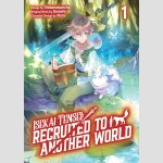 ISEKAI TENSEI Recruited to Another World | 異世界転生の冒険者