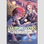 MAGIC MAKER How to Create Magic in Another World | マジック・メイカー －異世界魔法の作り方－