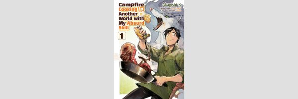 Campfire Cooking in Another World With My Absurd Skill | とんでもスキルで異世界放浪メシ