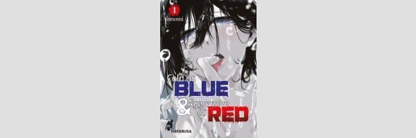 Cold as BLUE & Aggressive as RED | つれないほど青くて あざといくらいに赤い