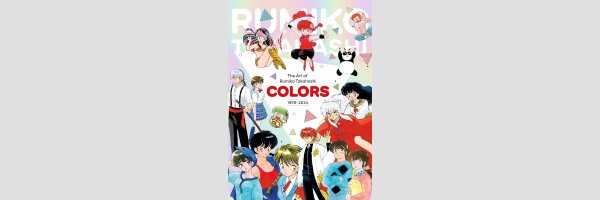 The Art of Rumiko Takahashi COLORS 1978-2024