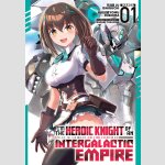 I\'m the Heroic Knight of an Intergalactic Empire!