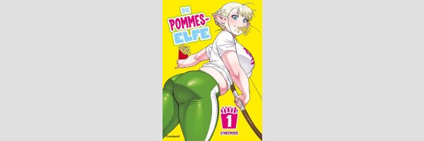 Die Pommes-Elfe | エルフさんは痩せられない。
