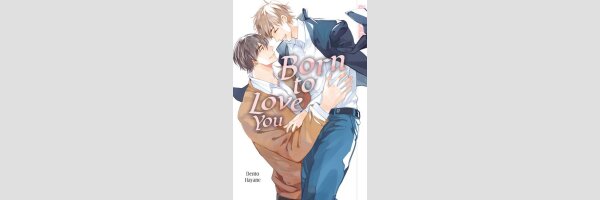 Born to love you | 転じて恋と生き