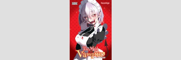 THE MAID is a VAMPIRE The Complete Omnibus