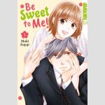 Be Sweet to Me! | 甘くなるまで待てません