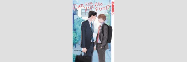 Can You Kiss Me First? | お前のほうからキスしてくれよ