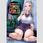 Let\'s Make a Harem in a Zombie World!  | ゾンビ世界でハーレムをつくろう！