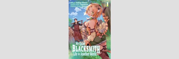 My Quiet Blacksmith Life in Another World | 鍛冶屋ではじめる異世界スローライフ