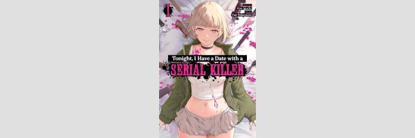 Tonight, I Have a Date with a SERIAL KILLER
