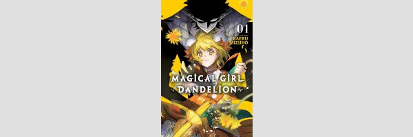 Magical Girl Dandelion | 魔法少女ダンデライオン