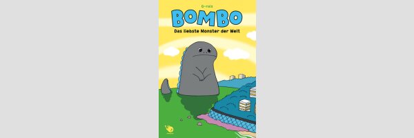 BOMBO Das liebste Monster der Welt | せかいいちれいぎただしいかいじゅう ボンバルボン