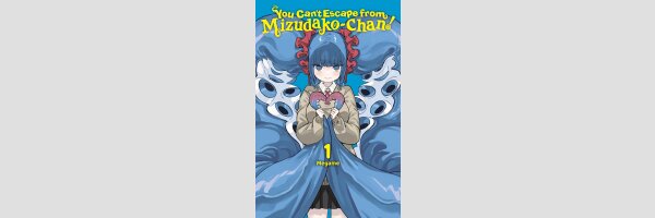 You Can't Escape from Mizudako-chan! | ミズダコちゃんからは逃げられない！