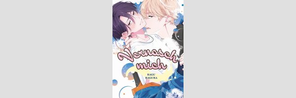 Vernasch mich | 食べられたいのは君のせい (Einzelband)