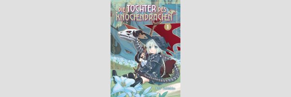Die Tochter des Knochendrachen | 骨ドラゴンのマナ娘