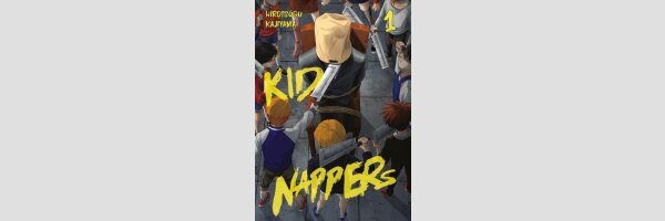 Kid Nappers | キッド・ナッパーズ