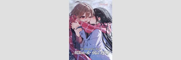 THE ART OF ERU KUDO Mikoto & Rei LOG