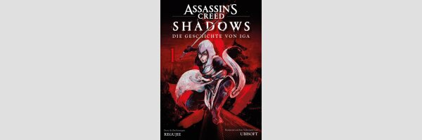 ASSASSIN'S CREED SHADOWS Die Geschichte von Iga | アサシンクリードシャドウズ 伊賀の物語