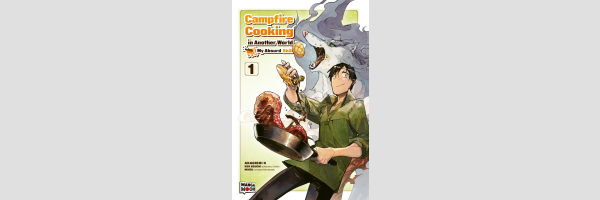 Campfire Cooking in Another World with My Absurd Skill | とんでもスキルで異世界放浪メシ
