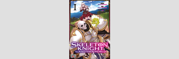 Skeleton Knight In Another World | 骸骨騎士様、只今異世界へお出掛け中