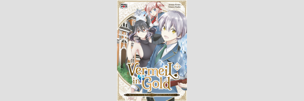 Vermeil in Gold | 金装のヴェルメイユ～崖っぷち魔術師は最強の厄災と魔法世界を突き進む～