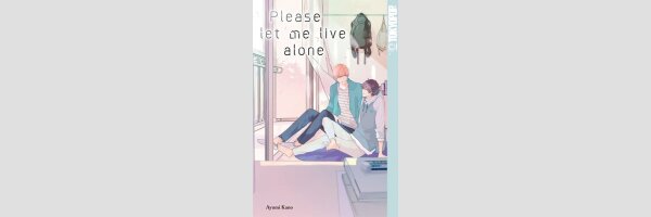Please let me live alone | 一人暮らし、させてください！(Einzelband)