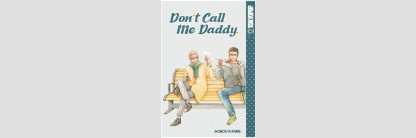 Don't Call Me Daddy | ダディダーリン (One Shot)