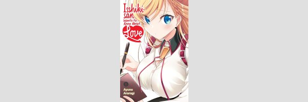 Isshiki-san Wants to Know About Love | 一式さんは恋を知りたい。