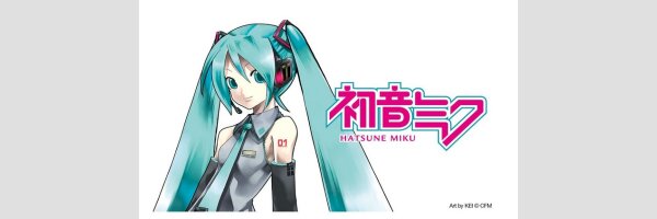 VOCALOID / HATSUNE MIKU