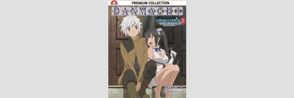 DanMachi - Is It Wrong to Try to Pick Up Girls in a Dungeon?
