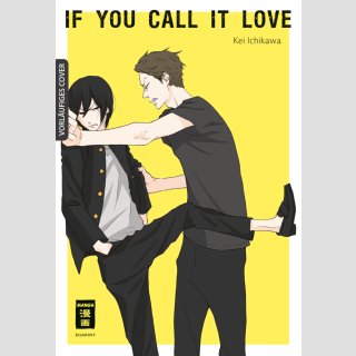 If you call it love (Einzelband)