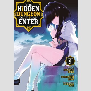 The Hidden Dungeon Only I Can Enter vol. 9 [Manga]