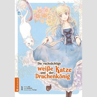 Die rachsüchtige weiße Katze und der Drachenkönig Bd. 1