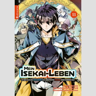 MEIN ISEKAI-LEBEN Mit der Hilfe von Schleimen zum mächtigsten Magier einer anderen Welt Bd. 11