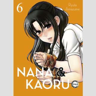 Nana & Kaoru MAX Bd. 6