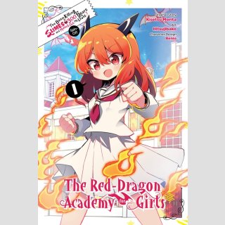 Ive Been Killing Slimes for 300 Years and Maxed Out My Level Spin-Off: The Red Dragon Academy for Girls vol. 1