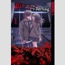 Die for me, my Darling Bd. 1