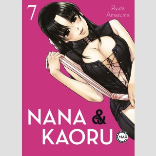 Nana & Kaoru MAX Bd. 7