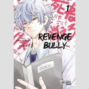Revenge Bully Bd. 1