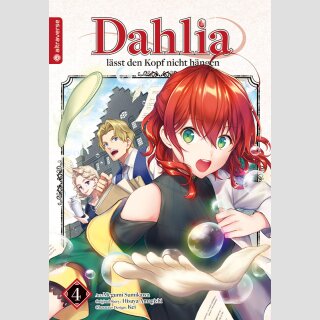 Dahlia lässt den Kopf nicht hängen Bd. 4