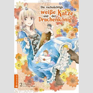Die rachsüchtige weiße Katze und der Drachenkönig Bd. 2